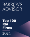 Barron's Advisor Top 100 RIA firm 2024.