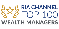 RIA Channel Top 100 Wealth Managers.