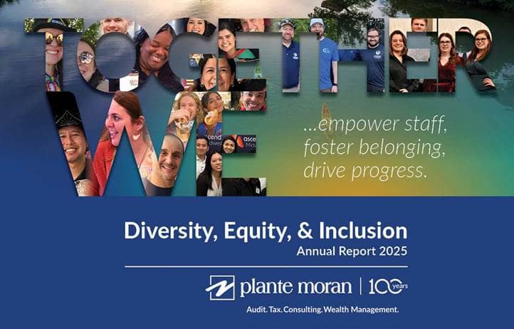 Plante Moran's 2025 Annual DEI Report.